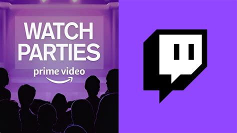 did prime get rid of watch party|Twitch Will End Its Prime Video Watch Party Feature .